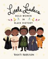 Little_Leaders___Bold_women_in_black_history